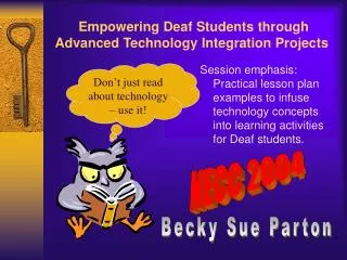 Empowering Deaf Students through Advanced Technology Integration Projects