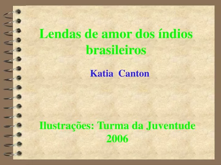 lendas de amor dos ndios brasileiros