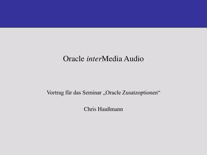 oracle inter media audio