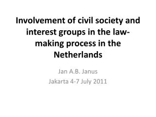 Involvement of civil society and interest groups in the law-making process in the Netherlands