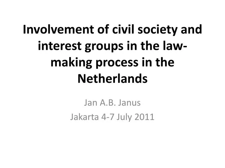 involvement of civil society and interest groups in the law making process in the netherlands