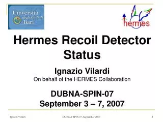Hermes Recoil Detector Status Ignazio Vilardi On behalf of the HERMES Collaboration