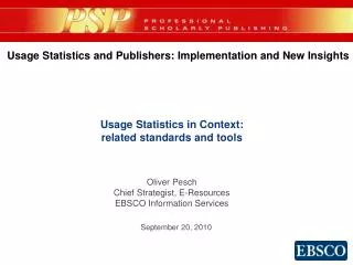 Usage Statistics and Publishers: Implementation and New Insights