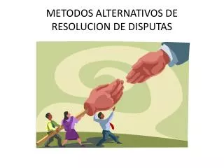 metodos alternativos de resolucion de disputas