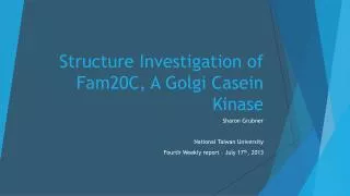 Structure Investigation of Fam20C, A Golgi Casein Kinase