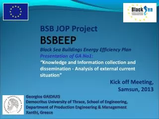 BSB JOP Project BSBEEP Black Sea Buildings Energy Efficiency Plan Presentation of GA No1: