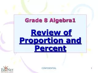 Grade 8 Algebra1 Review of Proportion and Percent