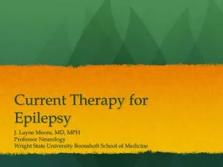 Current Therapy for Epilepsy