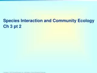 Species Interaction and Community Ecology Ch 3 pt 2