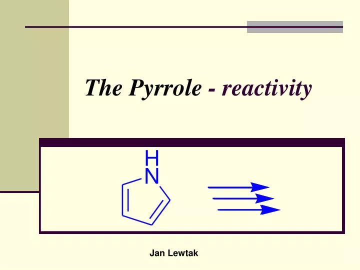 the pyrrole reactivity