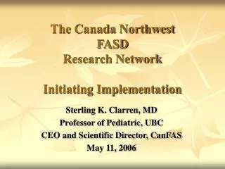 The Canada Northwest FASD Research Network Initiating Implementation