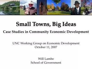 Small Towns, Big Ideas Case Studies in Community Economic Development