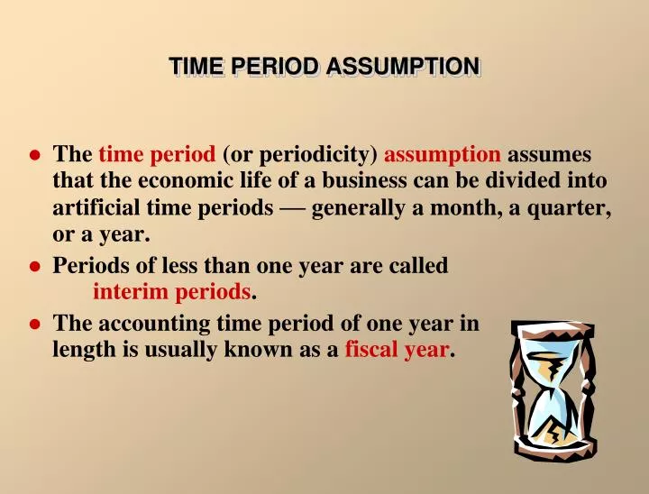 time period assumption