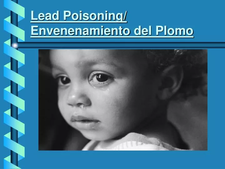 lead poisoning envenenamiento del plomo