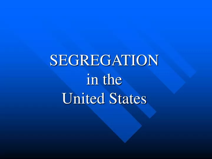 segregation in the united states