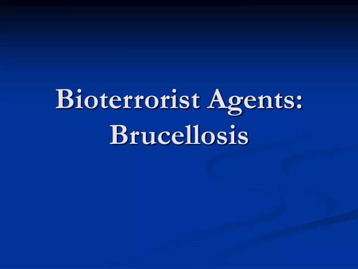 bioterrorist agents brucellosis