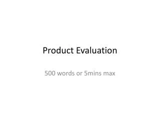 Product Evaluation
