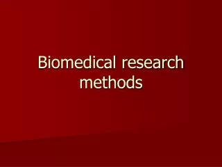 Biomedical research methods