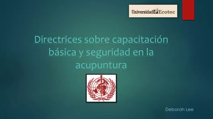 directrices sobre capacitaci n b sica y seguridad en la acupuntura