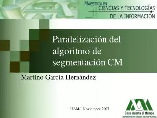 paralelizaci n del algoritmo de segmentaci n cm