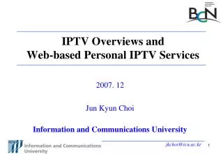 IPTV Overviews and Web-based Personal IPTV Services