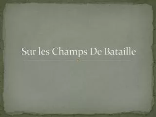 sur l es champs de bataille