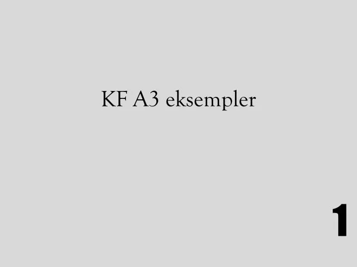 kf a3 eksempler