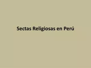 sectas religiosas en per