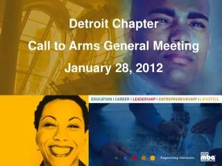 Detroit Chapter Call to Arms General Meeting January 28, 2012