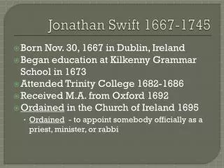 Jonathan Swift 1667-1745