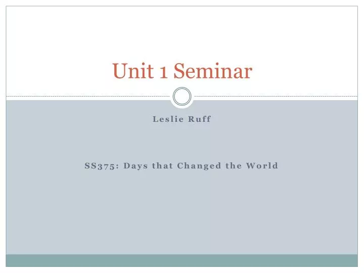 unit 1 seminar