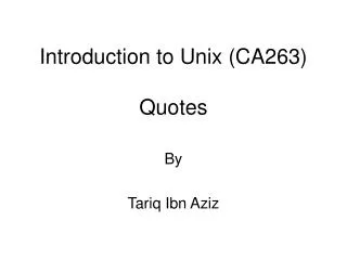 Introduction to Unix (CA263) Quotes
