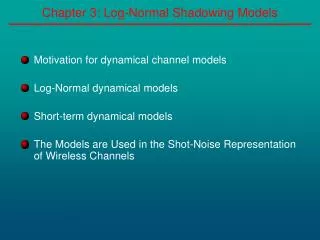 Chapter 3: Log-Normal Shadowing Models