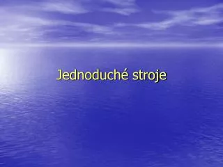 jednoduch stroje