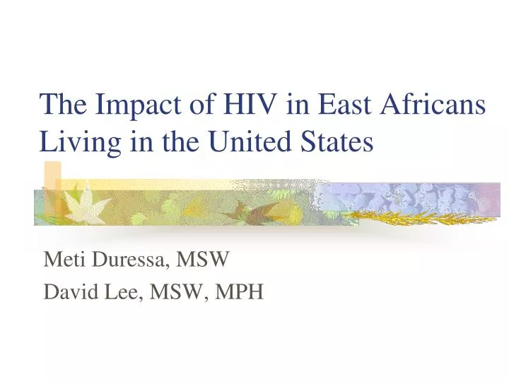the impact of hiv in east africans living in the united states