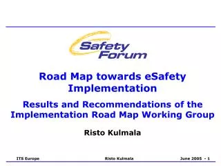 Road Map towards eSafety Implementation