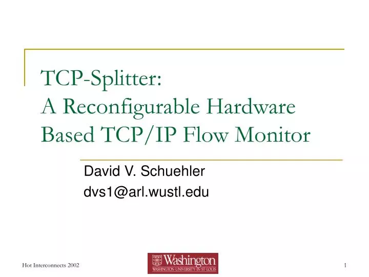 tcp splitter a reconfigurable hardware based tcp ip flow monitor