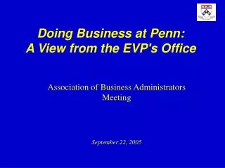 Doing Business at Penn: A View from the EVP's Office