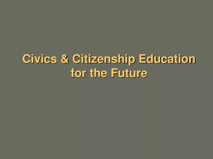 civics citizenship education for the future