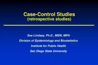 Case-Control Studies (retrospective studies)