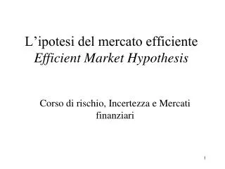 l ipotesi del mercato efficiente efficient market hypothesis