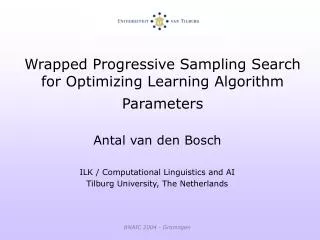 Wrapped Progressive Sampling Search for Optimizing Learning Algorithm Parameters