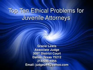 Top Ten Ethical Problems for Juvenile Attorneys