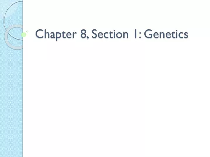 chapter 8 section 1 genetics