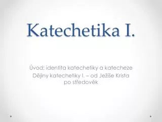 Katechetika I.