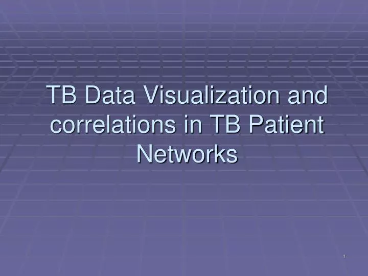 tb data visualization and correlations in tb patient networks