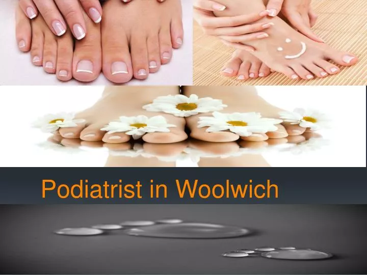 podiatrist in woolwich