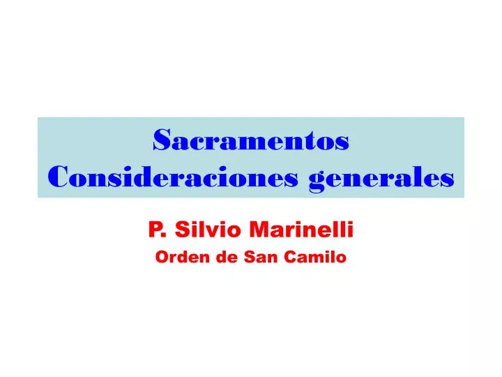 sacramentos consideraciones generales