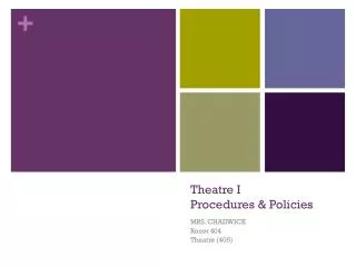 Theatre I Procedures &amp; Policies