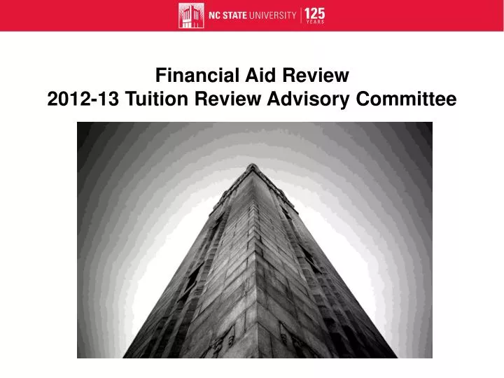 financial aid review 2012 13 tuition review advisory committee